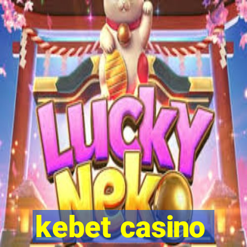 kebet casino